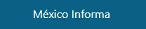 México Informa