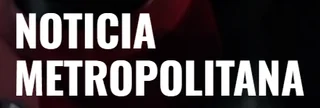 Noticia Metropolitana